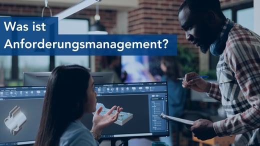 Was ist Anforderungsmanagement?