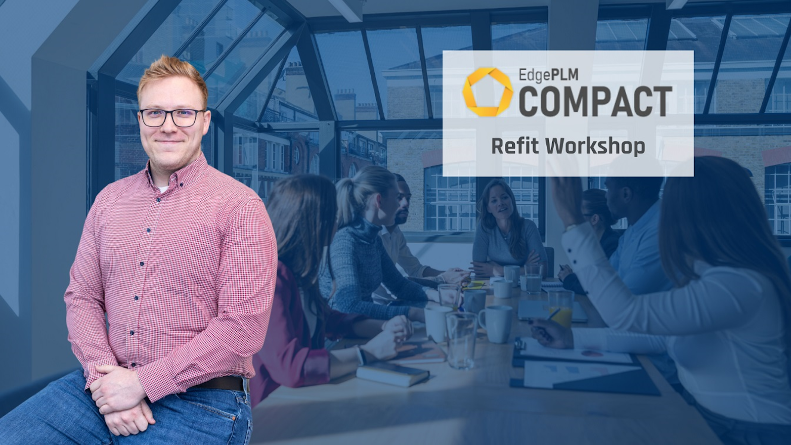 EdgePLM COMPACT Refit Workshop - Im Rahmen eines Workshops wird hier nach einer eingehenden Analyse des IST-Zustandes, die Einstellung aller relevanten Grundfunktionen überprüft und gegebenenfalls optimiert.
